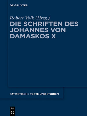 cover image of Die Schriften des Johannes von Damaskos X
